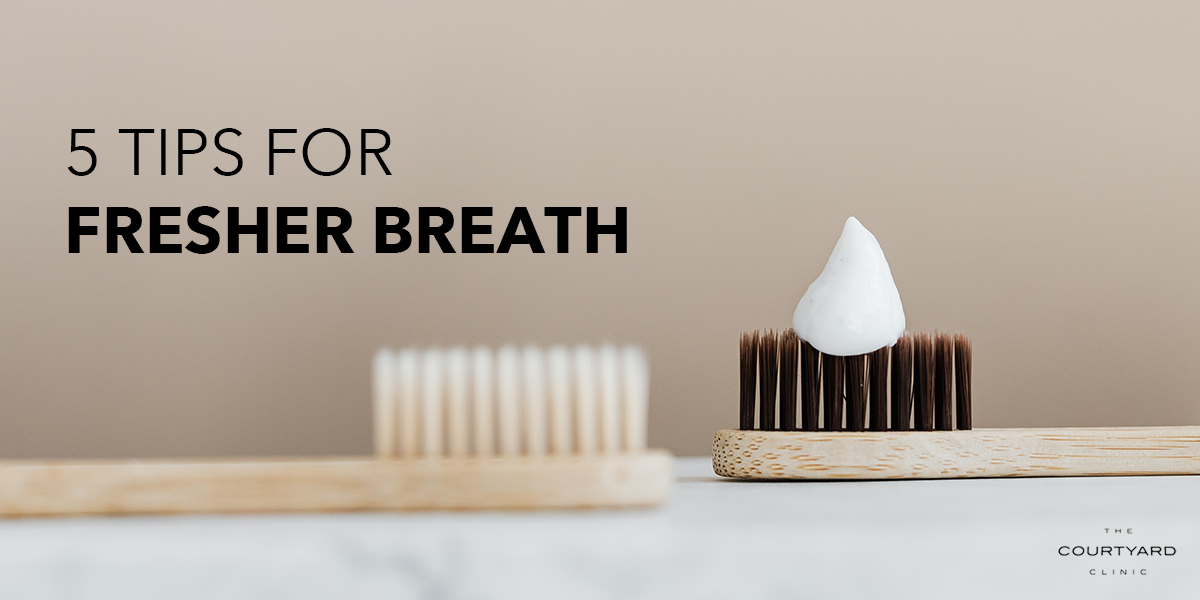 5 Tips for Fresher Breath